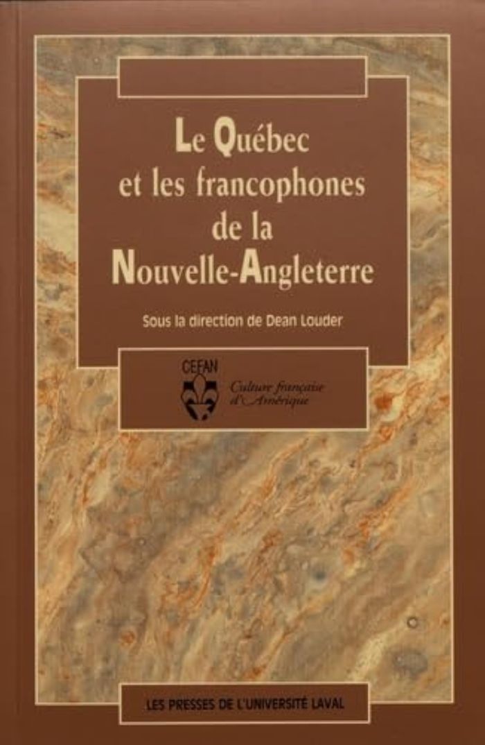 Couverture du livre « QUEBEC ET LES FRANCOPHONES DE NOUVELLE-ANGLETERRE » de Dean Louder, librairie Les Contes Infusés à Corte