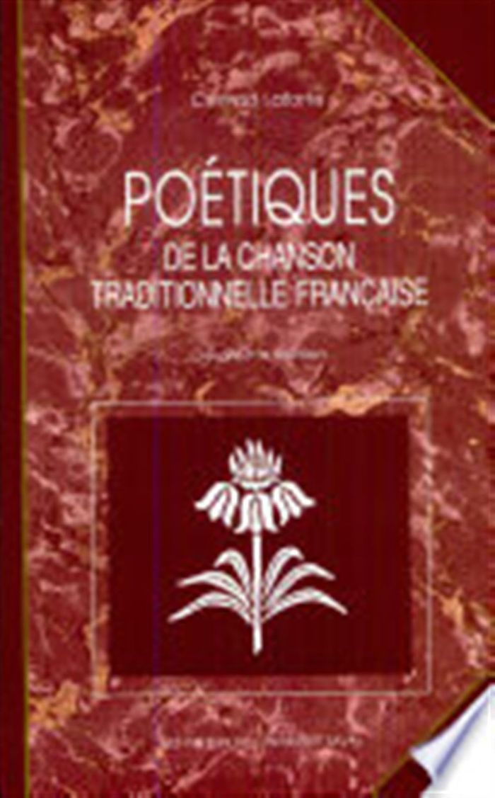 Couverture du livre « POETIQUES DE LA CHANSON TRADITIONNELLE FRANCAISE » de Conrad Laforte, librairie Les Contes Infusés à Corte