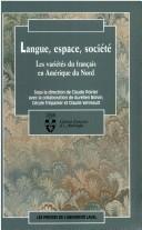Couverture du livre « LANGUE ESPACE SOCIETE. LES VARIETES DU FRANCAIS EN AMERIQUE NORD » de Claude Poirier, librairie Les Contes Infusés à Corte