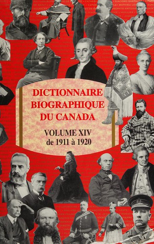 Couverture du livre « DICTIONNAIRE BIOGRAPHIQUE DU CANADA V 14 1911 1920 » de Xxx, librairie Les Contes Infusés à Corte