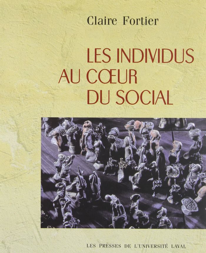 Couverture du livre « LES INDIVIDUS AU COEUR DU SOCIAL » de Claire Fortier, librairie Les Contes Infusés à Corte
