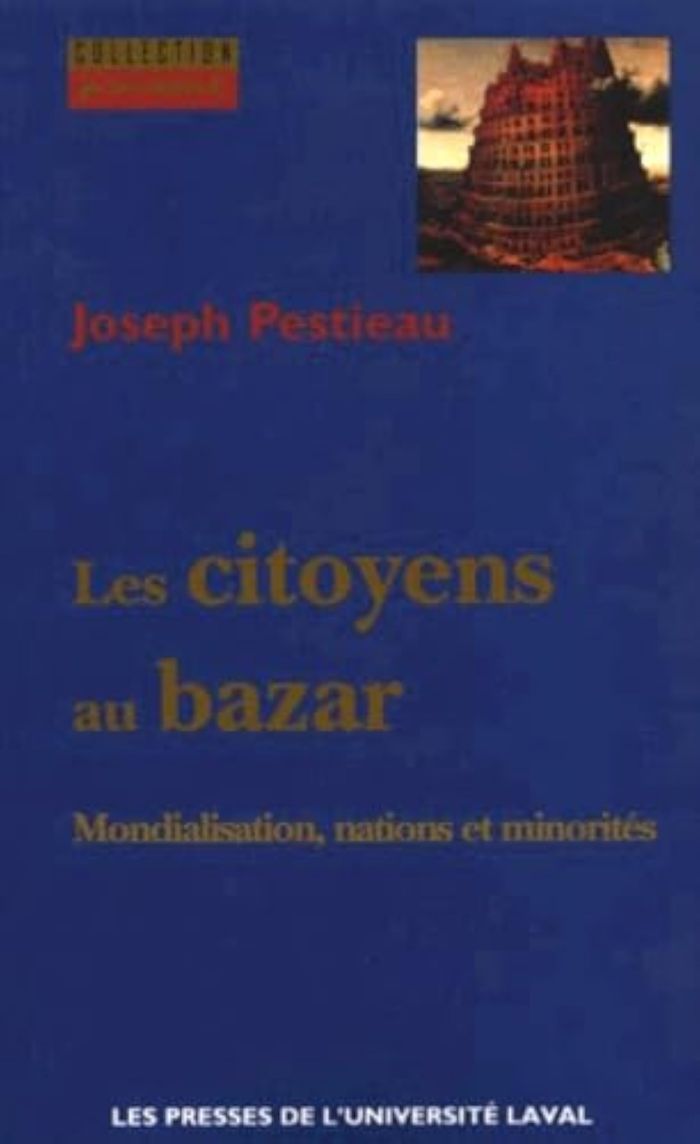 Couverture du livre « LES CITOYENS AU BAZAR MONDIALISATION NATIONS ET MINORITES » de Joseph Pestieau, librairie Les Contes Infusés à Corte