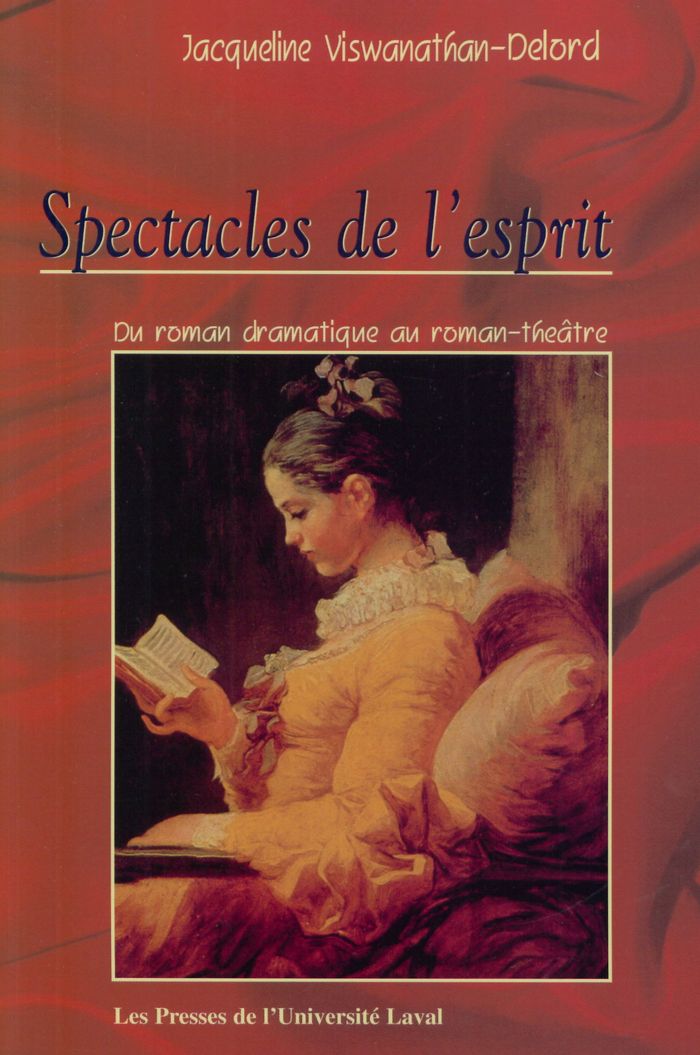 Couverture du livre « SPECTACLES DE L ESPRIT DU ROMAN DRAMATIQUE AU ROMAN THEATRE » de Viswanathan Delord J, librairie Les Contes Infusés à Corte
