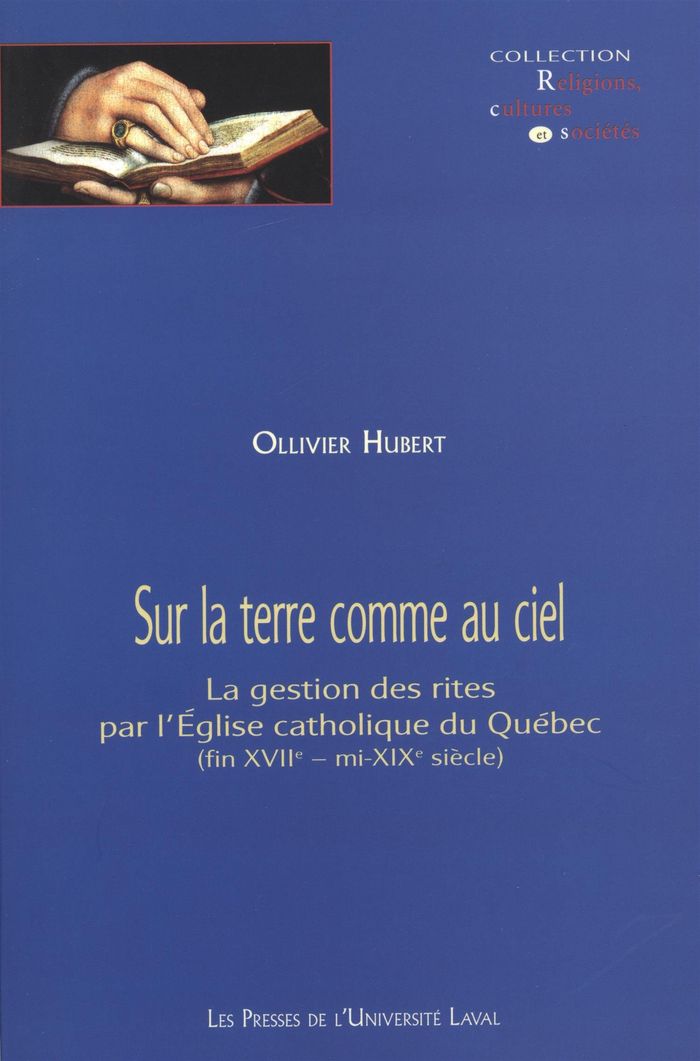 Couverture du livre « SUR LA TERRE COMME AU CIEL LA GESTION DES RITES PAR L EGLISE CATH » de Ollivier Hubert, librairie Les Contes Infusés à Corte