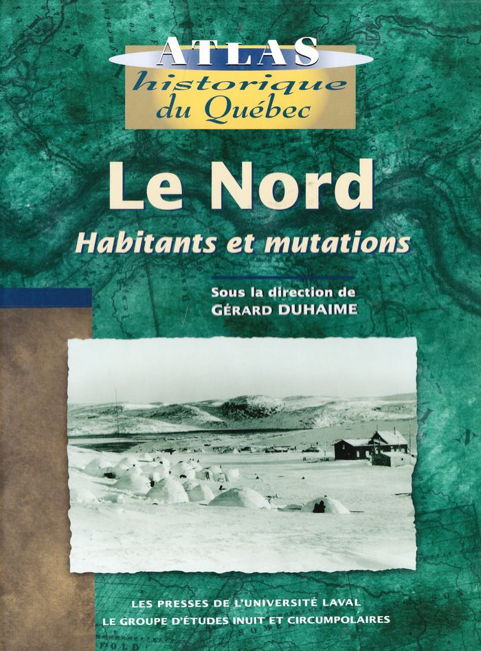 Couverture du livre « LE NORD HABITANTS ET MUTATION » de Gerard Duhaime, librairie Les Contes Infusés à Corte