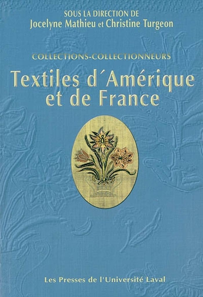 Couverture du livre « COLLECTIONS, COLLECTIONNEURS, TEXTILES D'AMERIQUE ET DE FRANCE » de Jocelyne Mathieu, librairie Les Contes Infusés à Corte