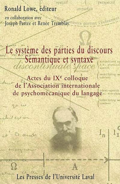 Couverture du livre « LE SYSTEME DES PARTIES DU DISCOURS SEMANTIQUE ET SYNTAXE » de Ronald Lowe, librairie Les Contes Infusés à Corte