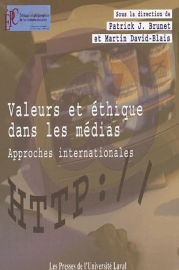 Couverture du livre « VALEURS ET ETHIQUE DANS LES MEDIAS : APPROCHES INTERNATIONALES » de Patrick Brunet, librairie Les Contes Infusés à Corte