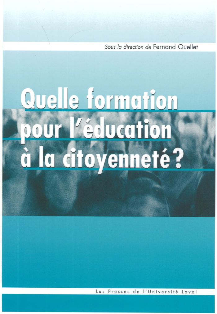 Couverture du livre « QUELLE FORMATION POUR L EDUCATION A LA CITOYENNETE » de Fernand Ouellet, librairie Les Contes Infusés à Corte