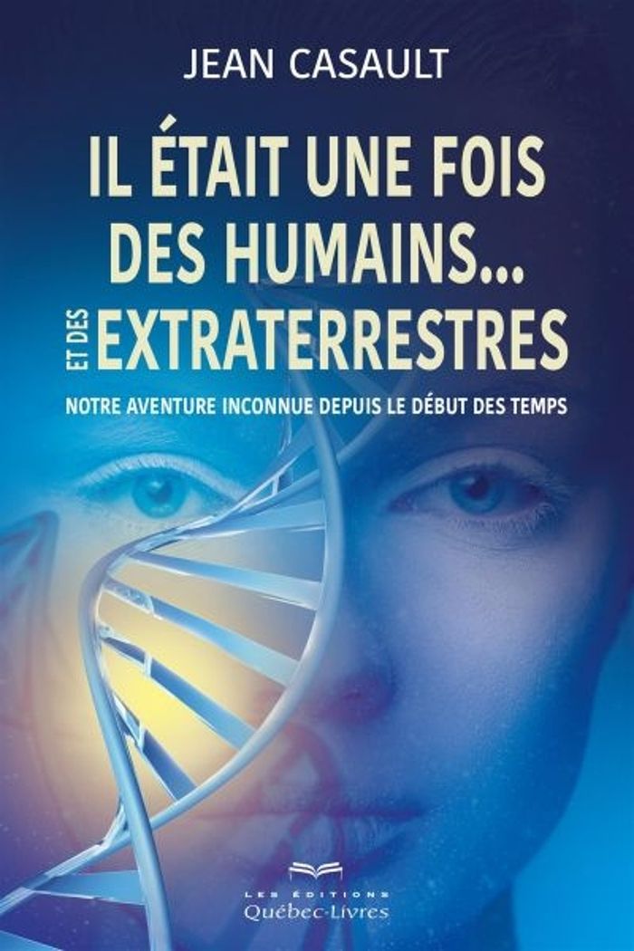 Couverture du livre « IL ETAIT UNE FOIS DES HUMAINS... ET DES EXTRATERRESTRES » de Jean Casault, librairie Les Contes Infusés à Corte