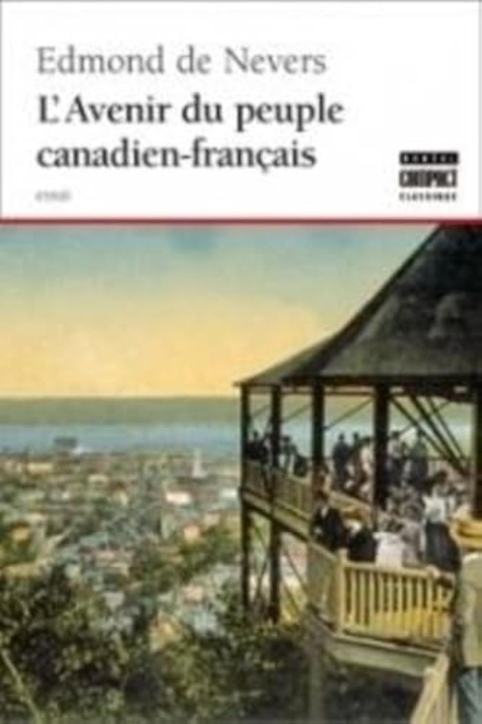 Couverture du livre « L'AVENIR DU PEUPLE CANADIEN-FRANCAIS » de Nevers Edmond De, librairie Les Contes Infusés à Corte