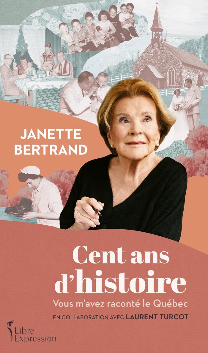 Couverture du livre « CENT ANS D'HISTOIRE. VOUS M'AVEZ RACONTE LE QUEBEC » de Janette Bertrand, librairie Les Contes Infusés à Corte