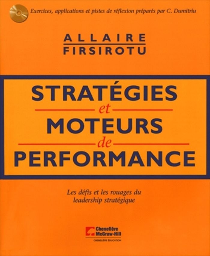 Couverture du livre « STRATEGIES ET MOTEURS DE PERFORMANCE LES DEFIS ET LES ROUAGES DU LEADERSHIP STRATEGIQUE » de Allaire/firsirotu, librairie Les Contes Infusés à Corte