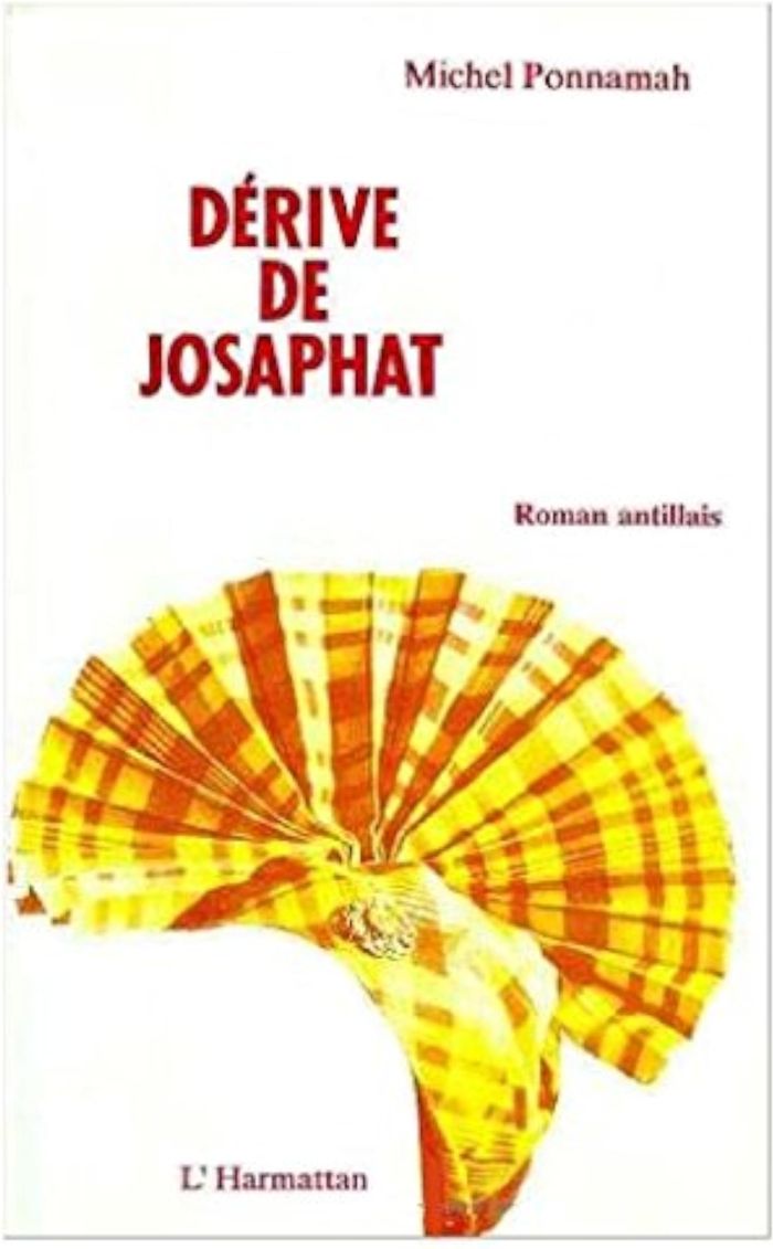 Couverture du livre « DERIVE DE JOSAPHAT ROMAN ANTILLAIS » de Ponnamah, Michel, librairie Les Contes Infusés à Corte