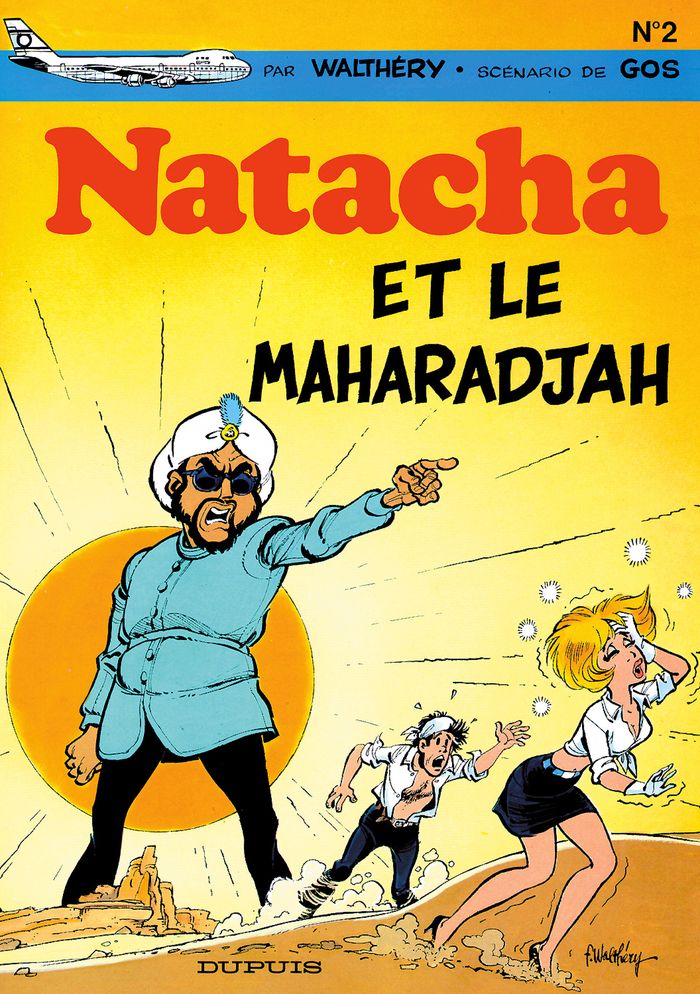 Couverture du livre « NATACHA - TOME 2 - NATACHA ET LE MAHARADJAH » de Gos/walthery, librairie Les Contes Infusés à Corte
