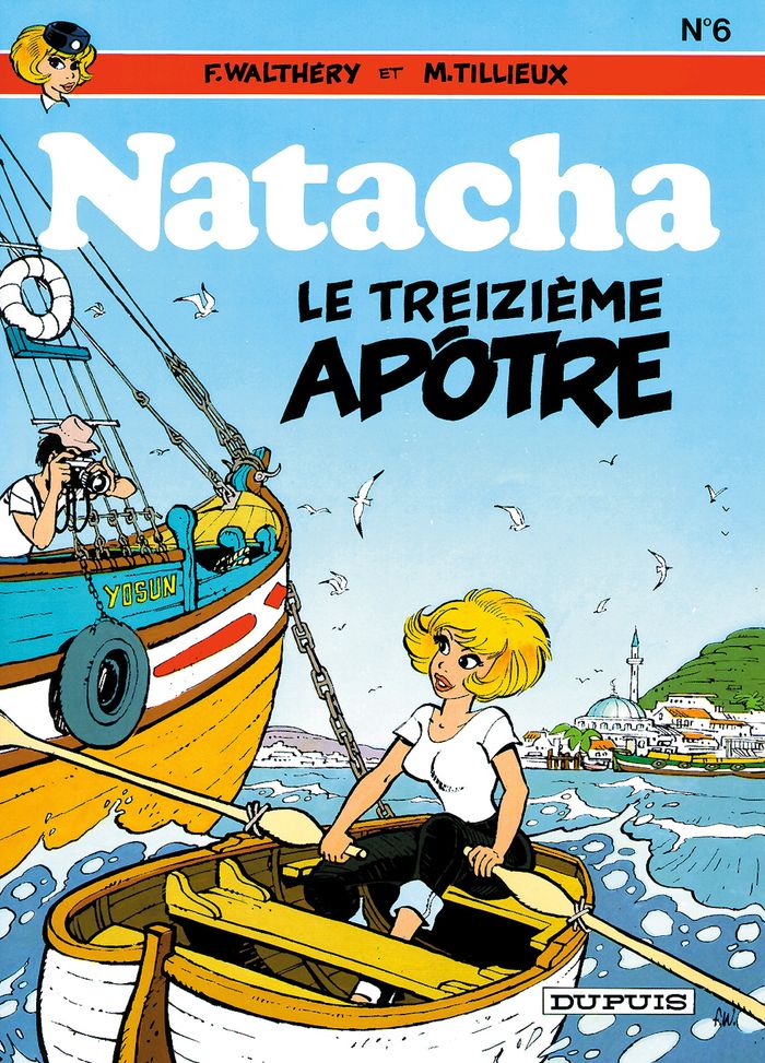 Couverture du livre « NATACHA - TOME 6 - LE TREIZIEME APOTRE » de Tillieux/walthery, librairie Les Contes Infusés à Corte