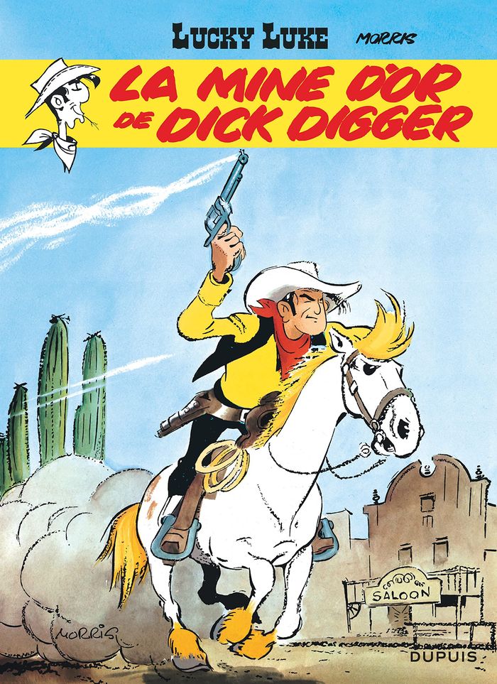 Couverture du livre « LUCKY LUKE - TOME 1 - LA MINE D'OR DE DICK DIGGER » de Morris, librairie Les Contes Infusés à Corte
