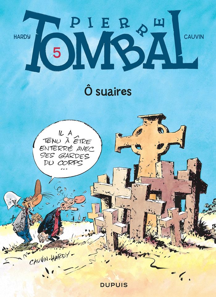 Couverture du livre « PIERRE TOMBAL - TOME 5 - O SUAIRES » de Hardy/cauvin, librairie Les Contes Infusés à Corte