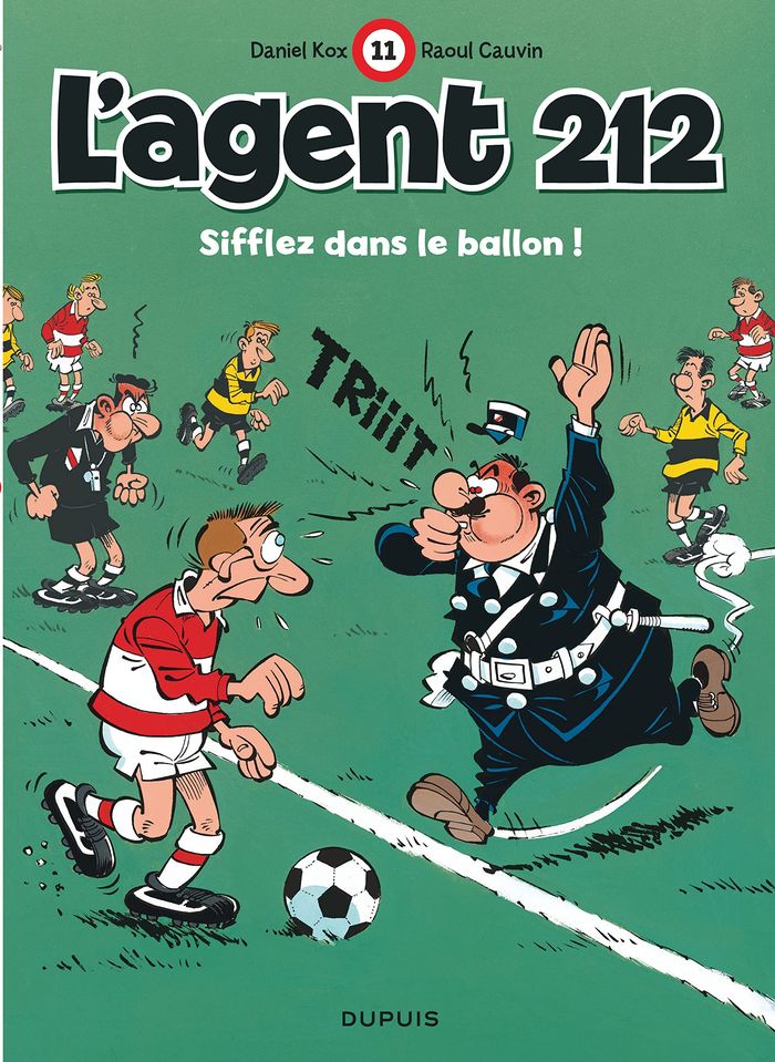Couverture du livre « L'AGENT 212 - TOME 11 - SIFFLEZ DANS LE BALLON ! » de Cauvin/kox, librairie Les Contes Infusés à Corte