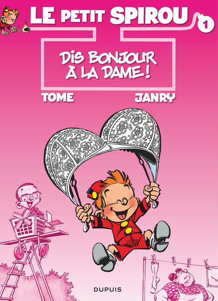 Couverture du livre « LE PETIT SPIROU - TOME 1 - DIS BONJOUR A LA DAME ! » de Tome/janry, librairie Les Contes Infusés à Corte