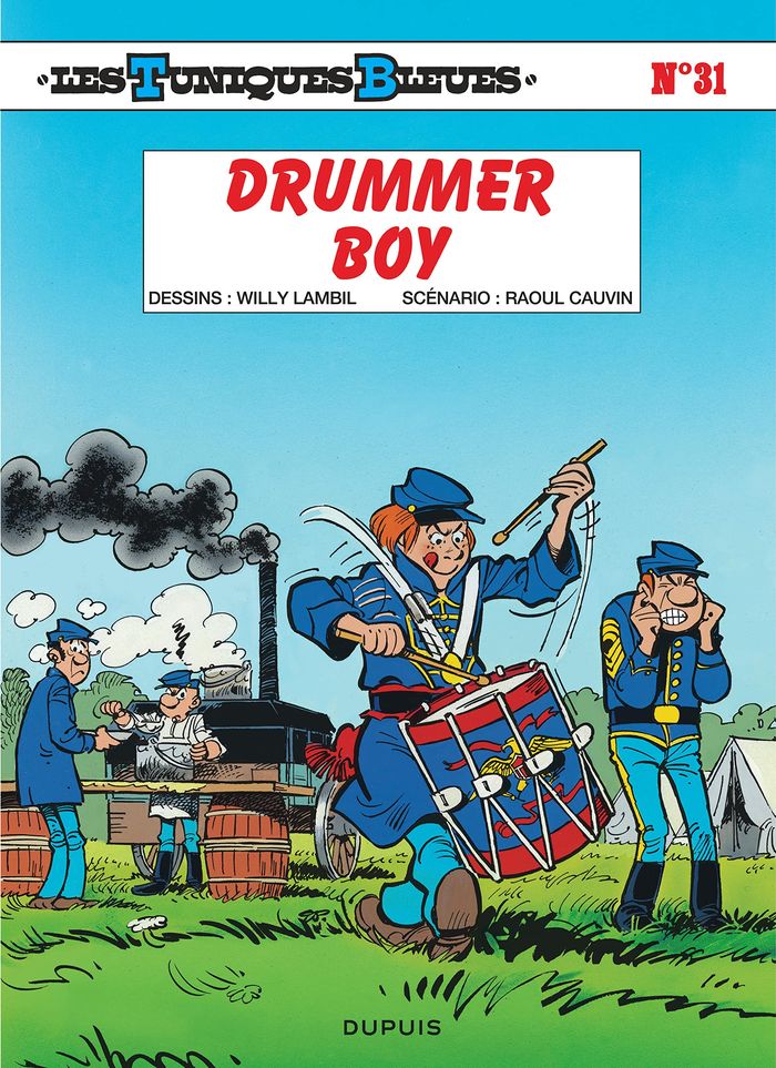 Couverture du livre « LES TUNIQUES BLEUES - TOME 31 - DRUMMER BOY » de Cauvin/lambil, librairie Les Contes Infusés à Corte