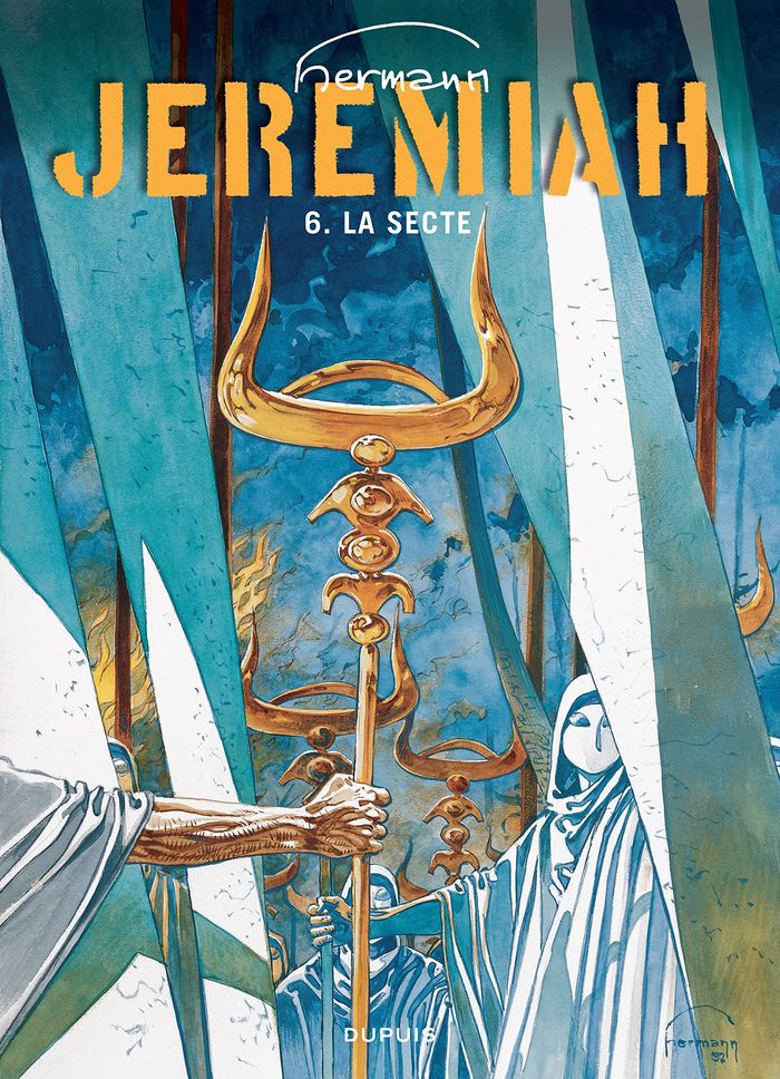 Couverture du livre « JEREMIAH - TOME 6 - LA SECTE » de Hermann, librairie Les Contes Infusés à Corte