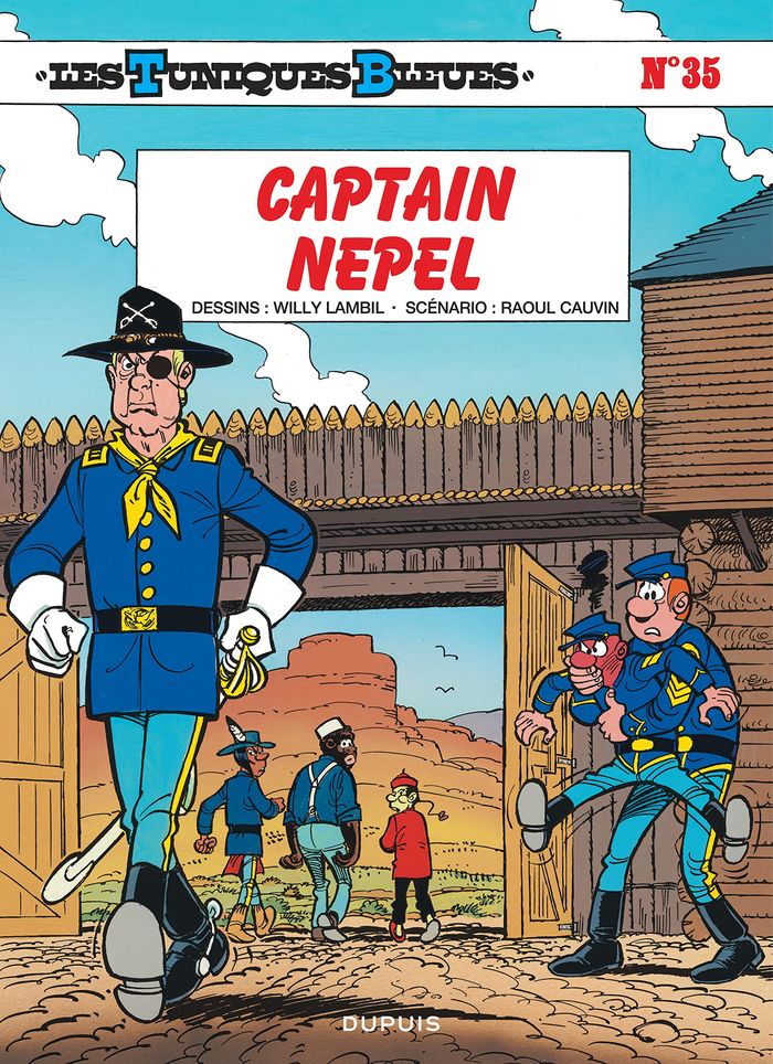 Couverture du livre « LES TUNIQUES BLEUES - TOME 35 - CAPTAIN NEPEL », librairie Les Contes Infusés à Corte