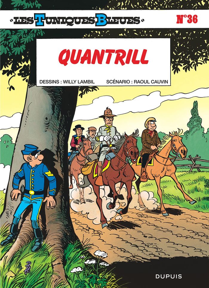 Couverture du livre « LES TUNIQUES BLEUES - TOME 36 - QUANTRILL » de Cauvin/lambil, librairie Les Contes Infusés à Corte