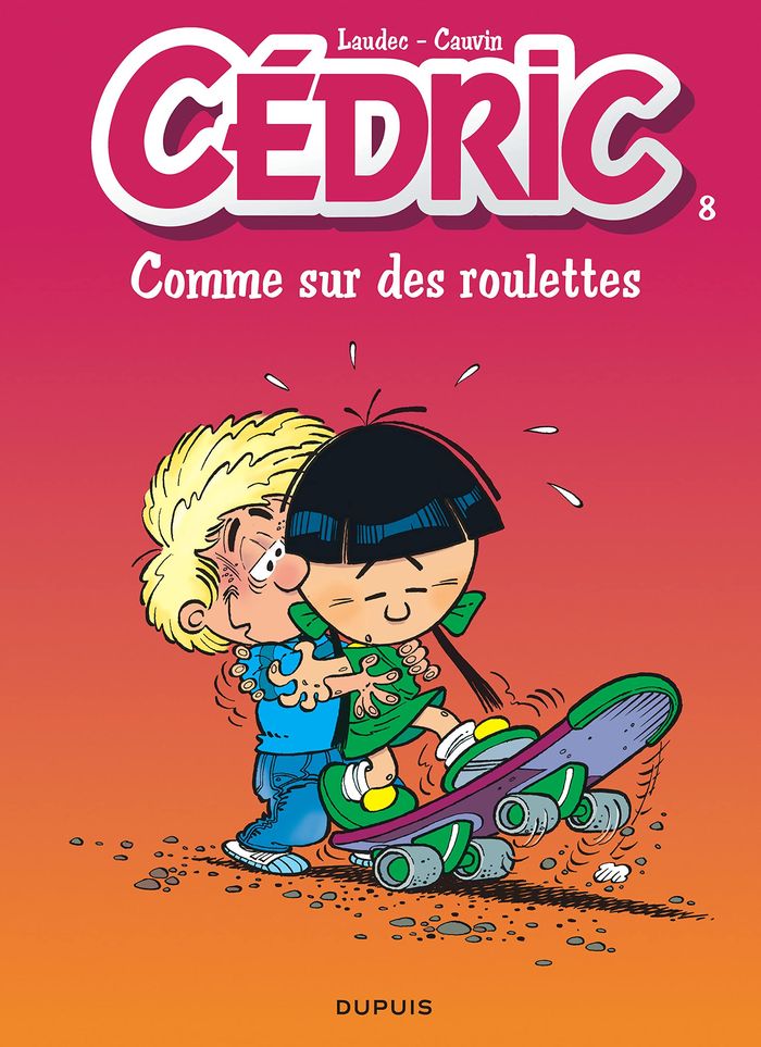 Couverture du livre « CEDRIC - TOME 8 - COMME SUR DES ROULETTES » de Laudec/cauvin, librairie Les Contes Infusés à Corte