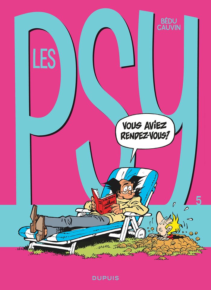 Couverture du livre « LES PSY - TOME 5 - VOUS AVIEZ RENDEZ-VOUS ? » de Cauvin/bedu, librairie Les Contes Infusés à Corte