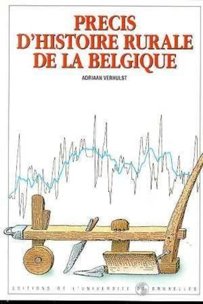 Couverture du livre « PRECIS D'HISTOIRE RURALE DE LA BELGIQUE » de Adriaan Verhulst, librairie Les Contes Infusés à Corte
