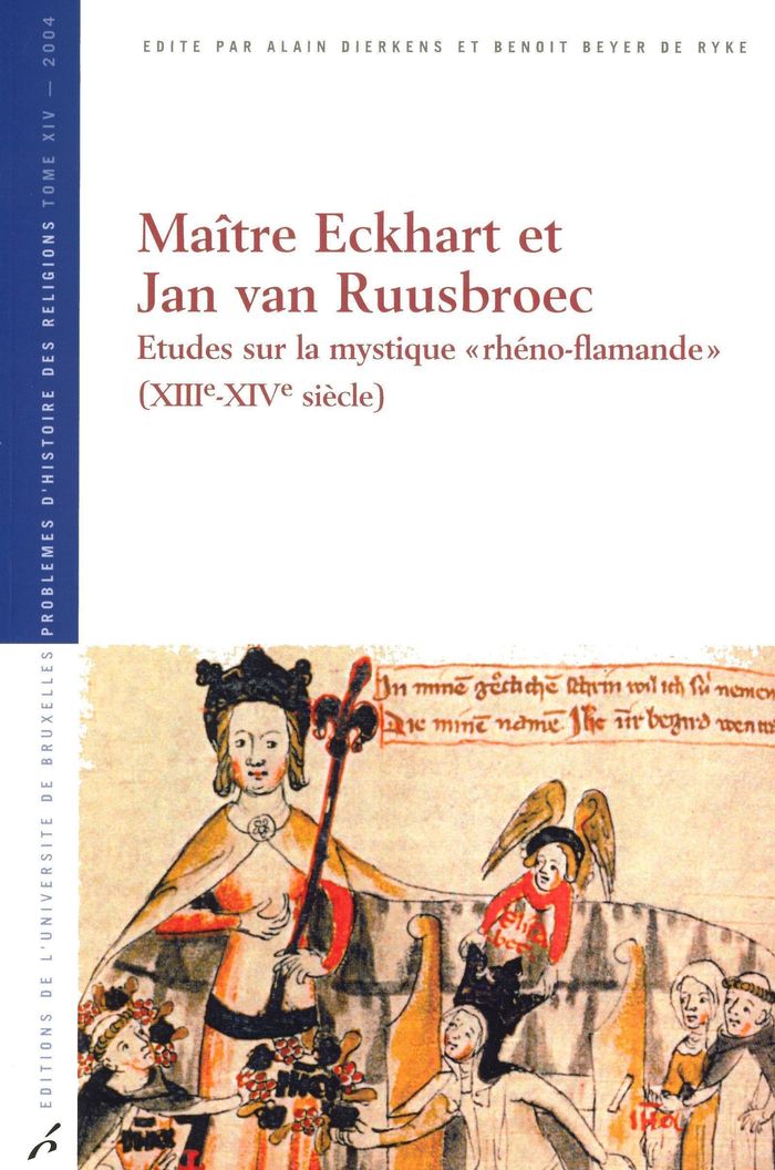 Couverture du livre « MAITRE ECKHART ET JAN VAN RUUSBROEC - ETUDES SUR LA MYSTIQUE RHENO-FLAMANDE (XIIIE-XIVE SIECLE) », librairie Les Contes Infusés à Corte