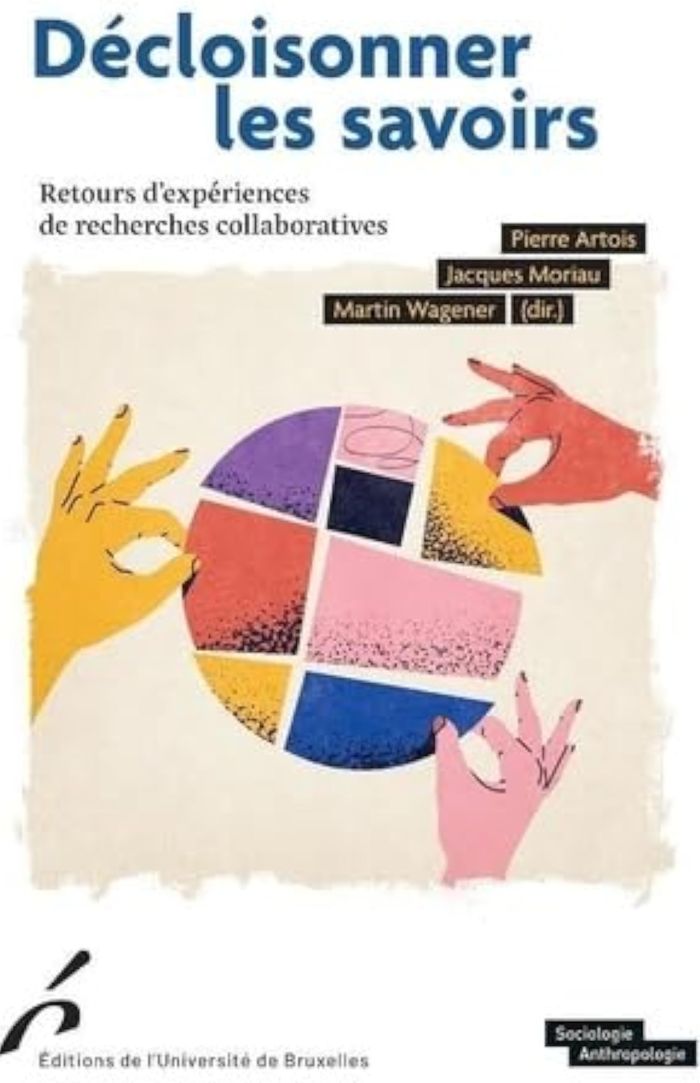 Couverture du livre « Décloisonner les savoirs : retours d'expériences de recherches collaboratives » de [dirigé par] Pierre Artois, librairie Les Contes Infusés à Corte