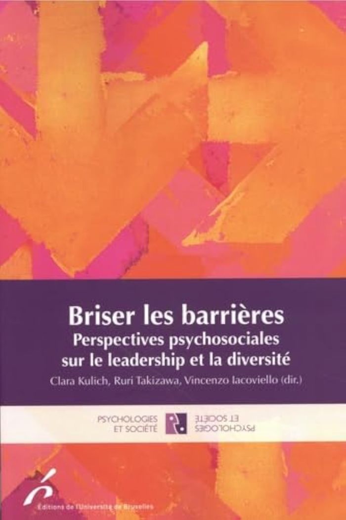 Couverture du livre « Briser les barrières : perspectives psychosociales sur le leadership et la diversité » de Clara Kulich, librairie Les Contes Infusés à Corte