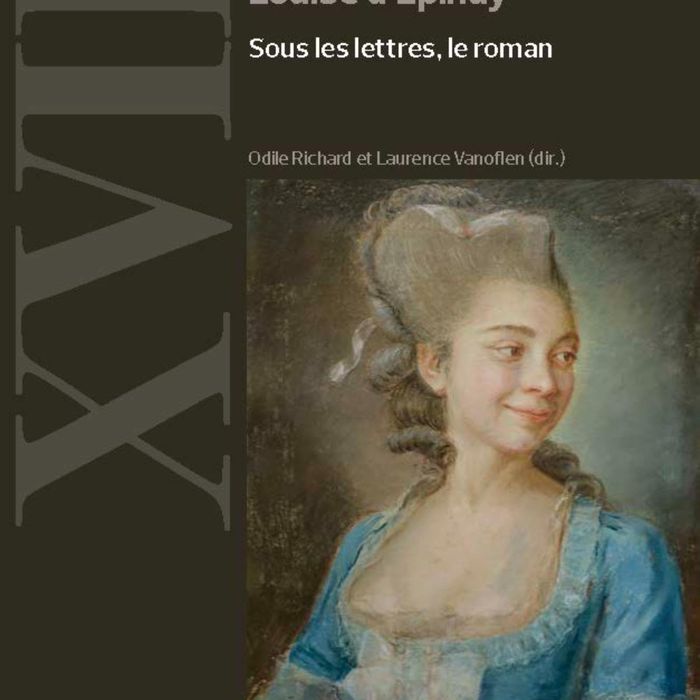 Couverture du livre « LOUISE D'EPINAY - SOUS LES LETTRES, LE ROMAN » de Richard/vanoflen, librairie Les Contes Infusés à Corte