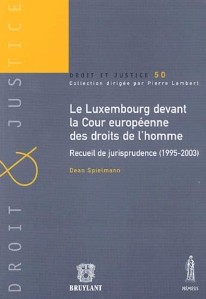 Couverture du livre « LE LUXEMBOURG DEVANT LA COUR EUROPEENNE DES DROITS DE L'HOMME. RECUEIL DE JURISP » de D. Spielmann, librairie Les Contes Infusés à Corte