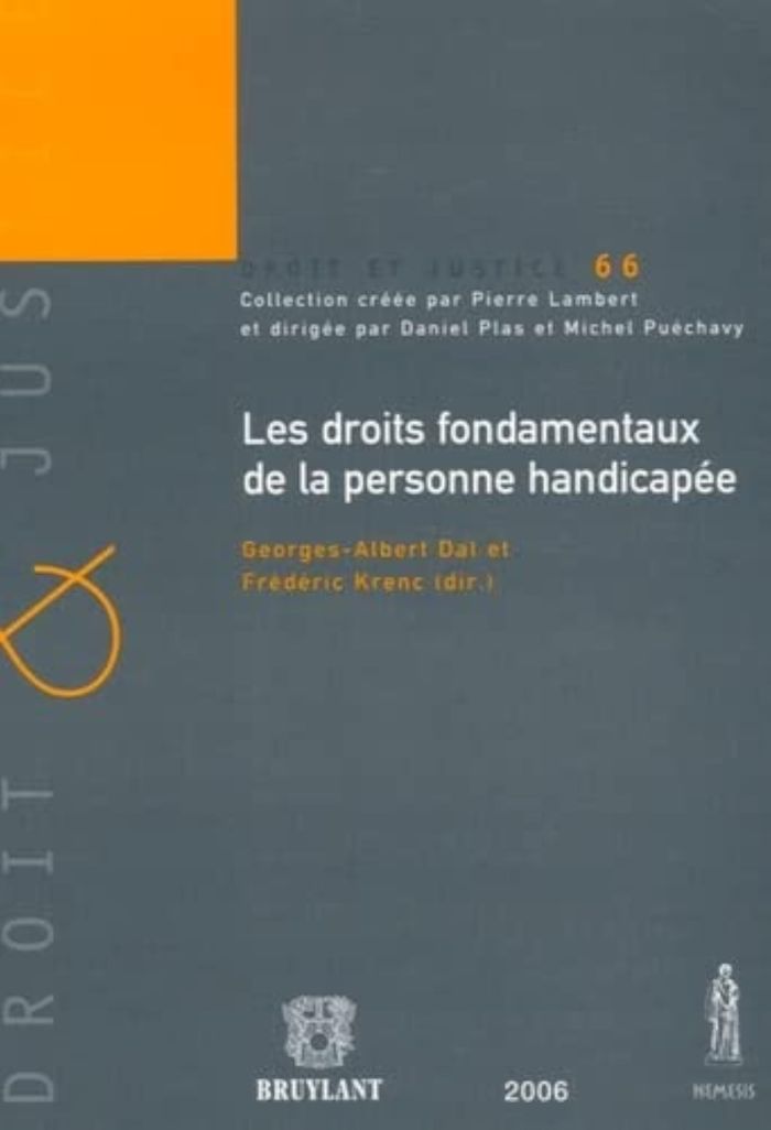 Couverture du livre « LES DROITS FONDAMENTAUX DE LA PERSONNE HANDICAPEE - SOUS LA DIRECTION DE GEORGES-ALBERT DAL ET DE FR » de Dal G.-A. Krenc F., librairie Les Contes Infusés à Corte