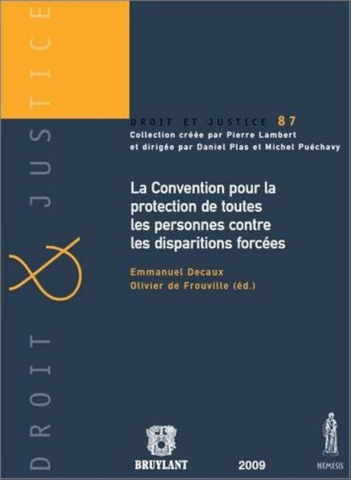 Couverture du livre « LA CONVENTION POUR LA PROTECTION DE TOUTES LES PERSONNES CONTRE LES DISPARITIONS » de De Frouville O. D E., librairie Les Contes Infusés à Corte