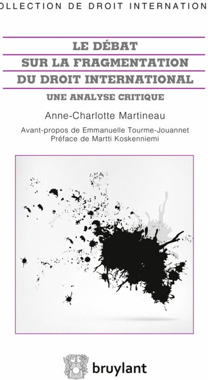 Couverture du livre « LA FRAGMENTATION DU DROIT INTERNATIONAL » de Martineau, librairie Les Contes Infusés à Corte