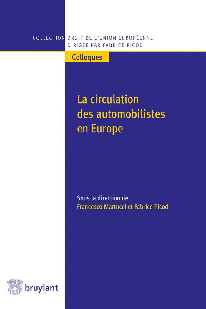 Couverture du livre « LA CIRCULATION DES AUTOMOBILISTES EN EUROPE » de Francesco Martucci, librairie Les Contes Infusés à Corte
