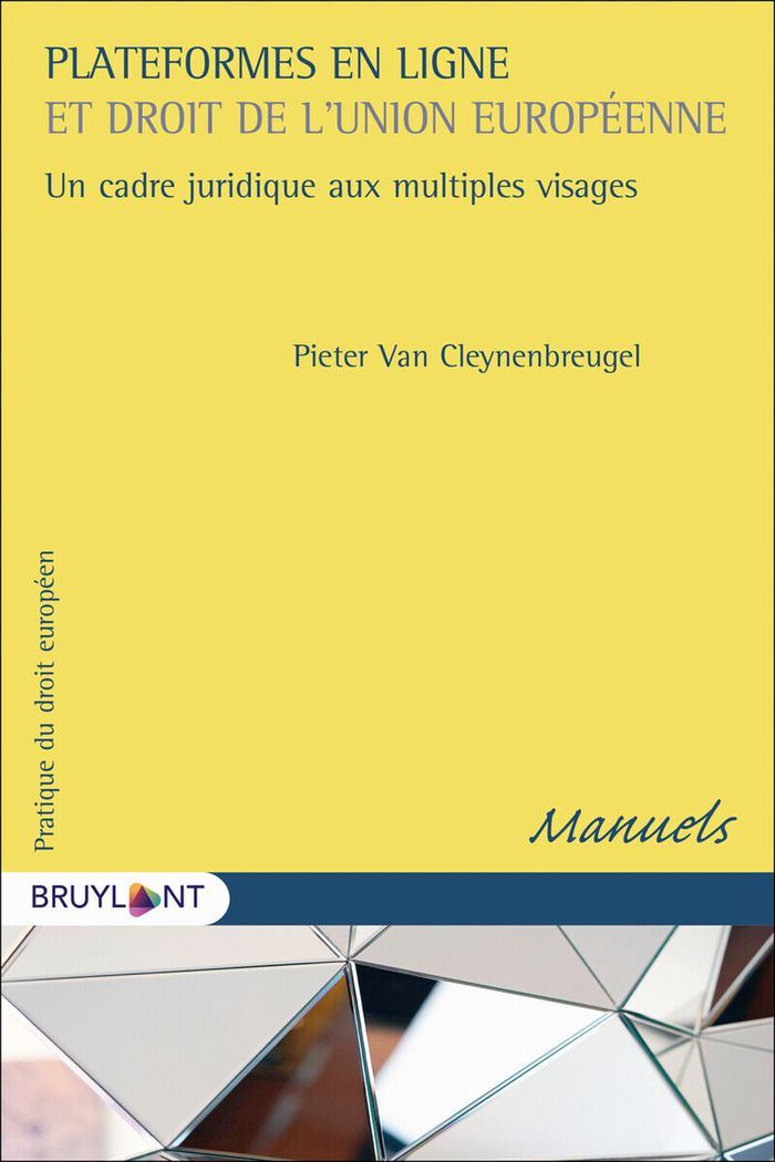 Couverture du livre « PLATEFORMES EN LIGNE ET DROIT DE L'UNION EUROPEENNE » de Van Cleynenbreugel P, librairie Les Contes Infusés à Corte