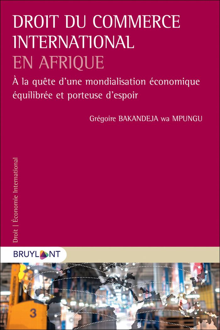 Couverture du livre « DROIT DU COMMERCE INTERNATIONAL EN AFRIQUE » de Bakandeja Wa Mpungu, librairie Les Contes Infusés à Corte