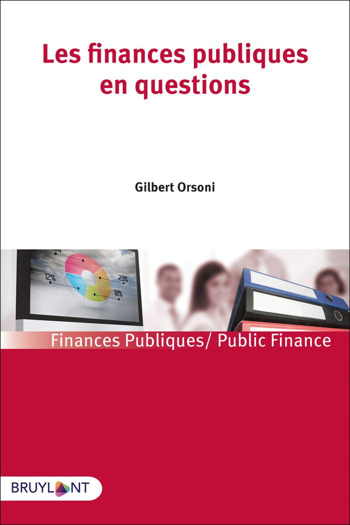 Couverture du livre « LES FINANCES PUBLIQUES EN QUESTIONS » de Gilbert Orsoni, librairie Les Contes Infusés à Corte