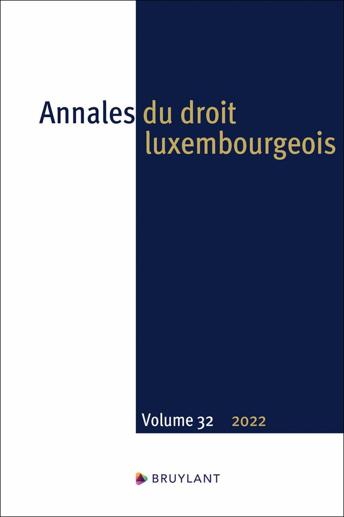 Couverture du livre « ANNALES DU DROIT LUXEMBOURGEOIS. VOLUME 32 - 2022 » de Alex Engel, librairie Les Contes Infusés à Corte