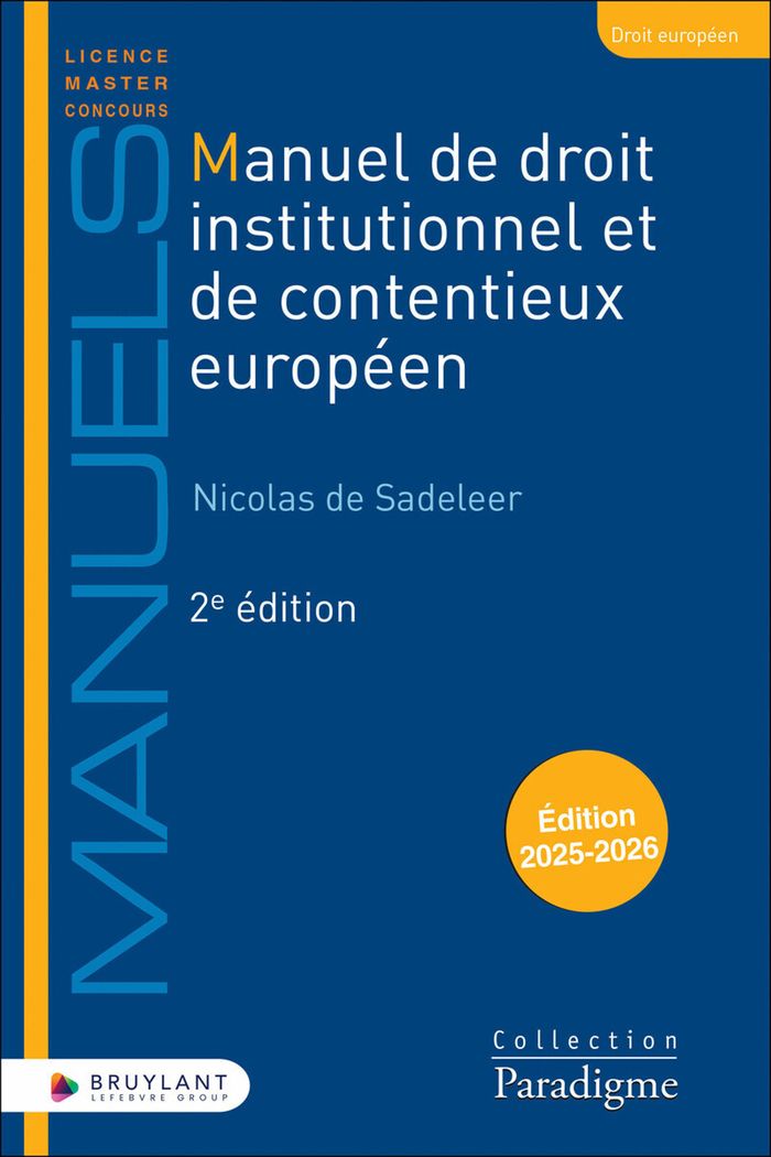Couverture du livre « Manuel de droit institutionnel et de contentieux européen » de Nicolas De Sadeleer, librairie Les Contes Infusés à Corte