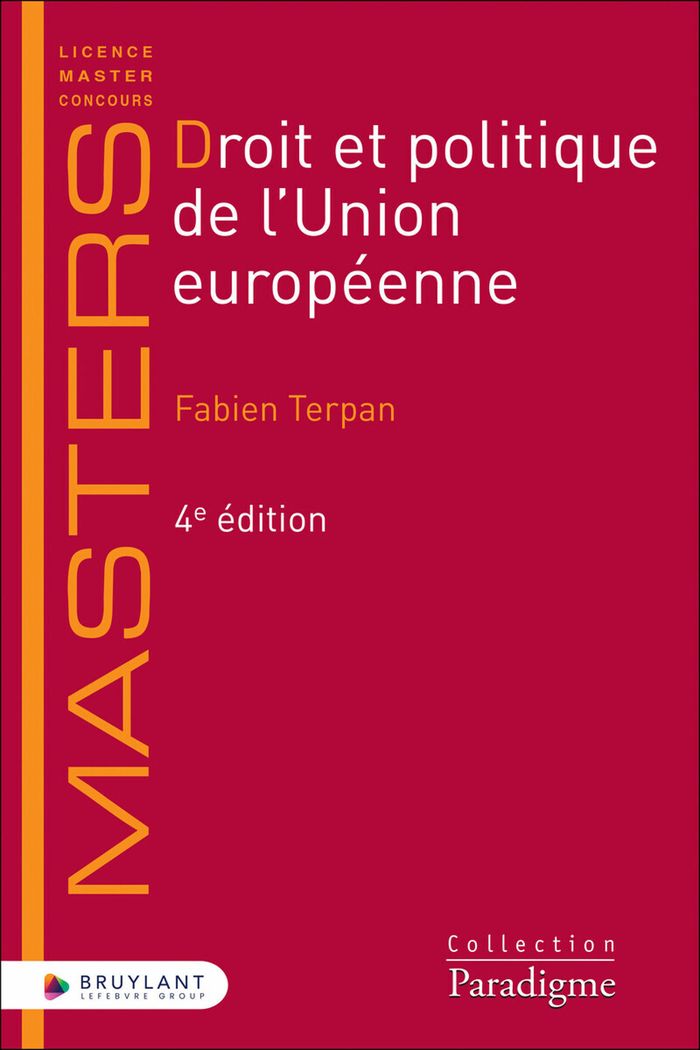 Couverture du livre « Droit et politique de l'Union européenne » de Fabien Terpan, librairie Les Contes Infusés à Corte