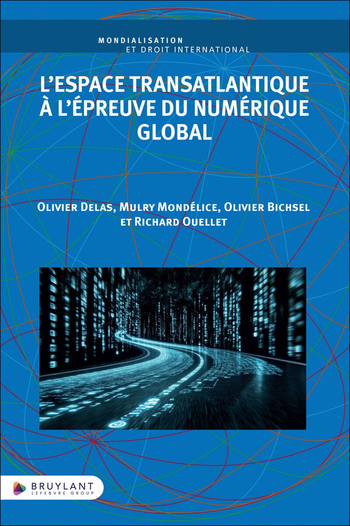 Couverture du livre « L'espace transatlantique à l'épreuve du numérique global » de Olivier Delas, librairie Les Contes Infusés à Corte