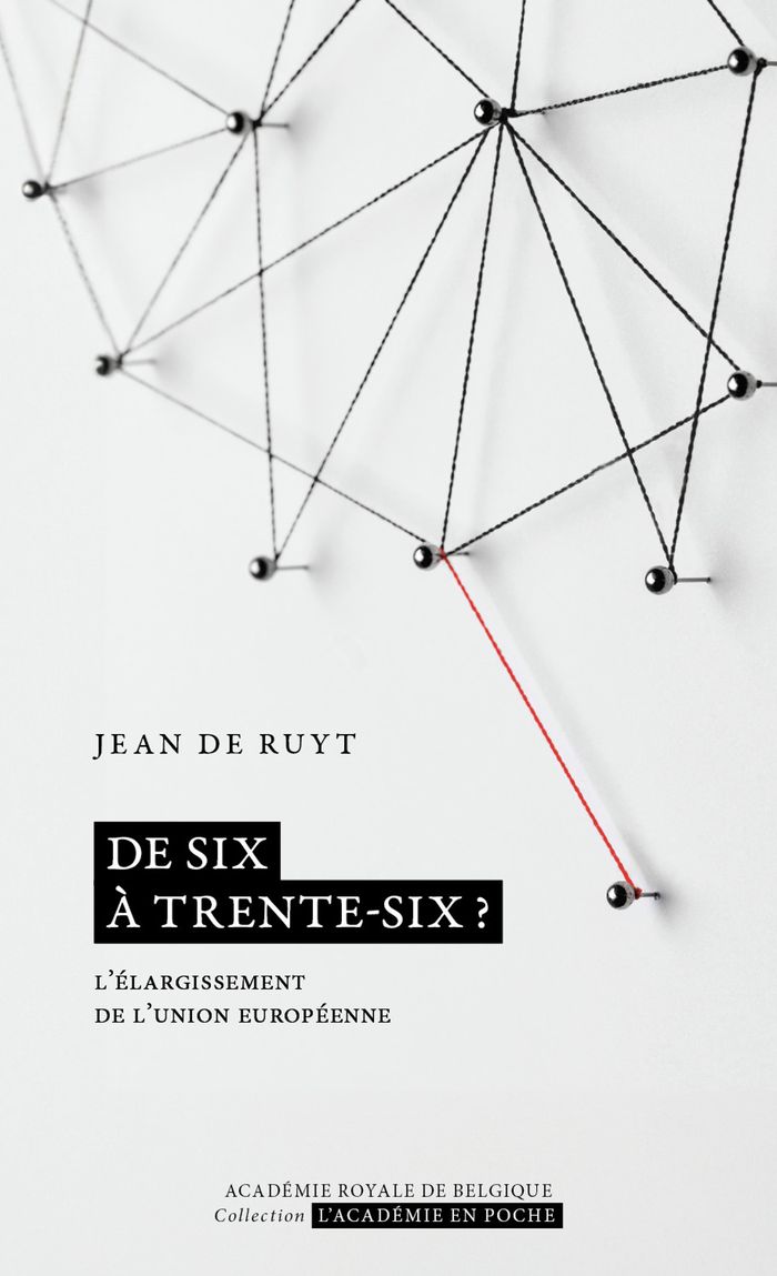 Couverture du livre « De six à trente-six : l'élargissement de l'union européenne » de Jean De Ruyt, librairie Les Contes Infusés à Corte