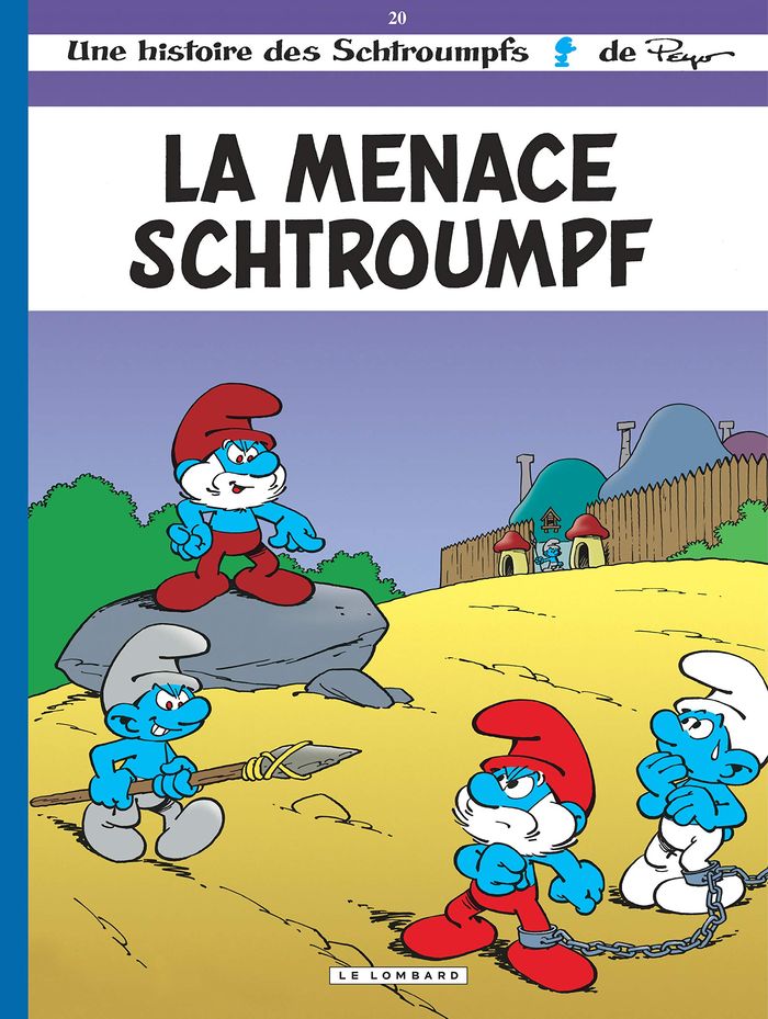 Couverture du livre « LES SCHTROUMPFS LOMBARD - TOME 20 - LA MENACE SCHTROUMPF » de Culliford/maury, librairie Les Contes Infusés à Corte