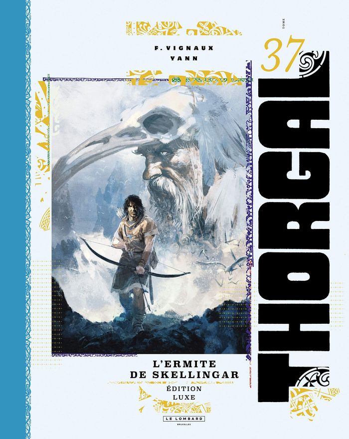 Couverture du livre « THORGAL LUXES - TOME 37 - L'ERMITE DE SKELLINGAR LUXE - EDITION SPECIALE » de Vignaux/yann, librairie Les Contes Infusés à Corte